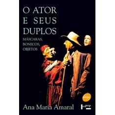 O ator e seus duplos: Máscaras, bonecos e objetos