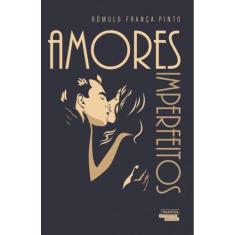 Livro - Amores imperfeitos