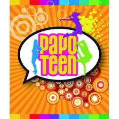 Livro - Papo teen