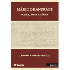 Mario de andrade - poesia, amor e musica