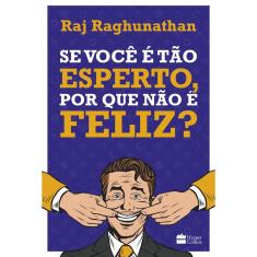 Livro - Se você é tão esperto, por que não é feliz