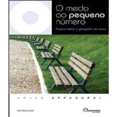 Medo ao pequeno numero, O - ensaio sobre A geografia da raiva