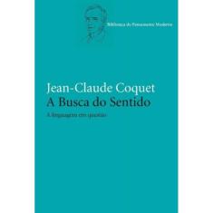 Busca Do Sentido, A
