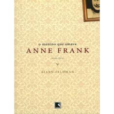 O Menino Qua Amava Anne Frank