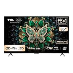 Smart TV 85” 4K TCL 85C6K QD-Mini LED Matte 144Hz Google TV Dolby Vision Atmos