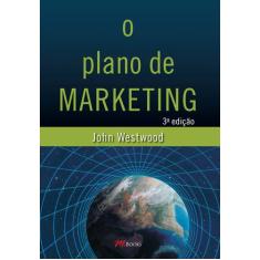 Livro - O Plano De Marketing 3º Edição - John Westwood