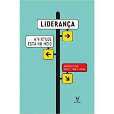 Liderança - A Virtude Meio