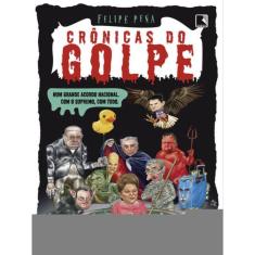 Crônicas Do Golpe