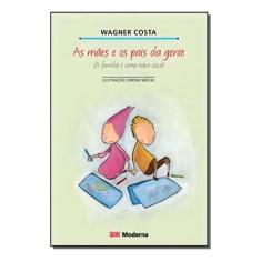 Livro - As mães e os pais da gente