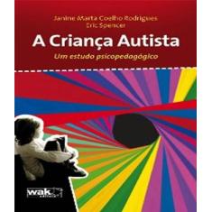 Livro Crianca Autista, A - W.A.K.