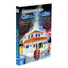 Aconteceu na Casa Espírita - ALLAN KARDEC