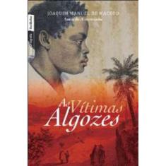 As vítimas algozes (edição de bolso)