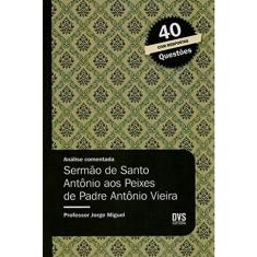 Análise comentada sermão de santo antônio aos peixes de padre antônio vieira