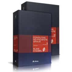 Livro - Condutas no paciente grave - 4 Ed. - vol. 1 e vol. 2