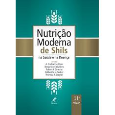 Nutrição moderna de Shils na saúde e na doença
