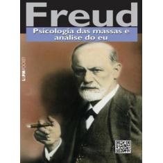 Livro Psicologia das Massas e Análise do Eu Sigmund Freud