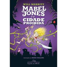 Mabel Jones E A Cidade Proibida - Vol. 2