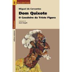 Livro - Dom Quixote - O Cavaleiro Da Triste Figura