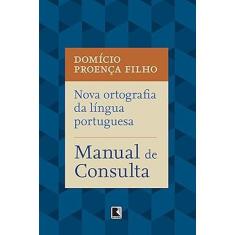 Nova ortografia da língua portuguesa: Manual de consulta