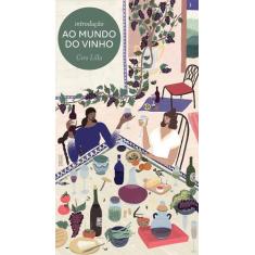 Livro - Introdução ao mundo do vinho