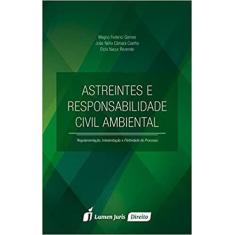 Astreintes e Responsabilidade Civil Ambiental - Lumen Juris