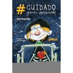 Cuidado Garoto Apaixonado