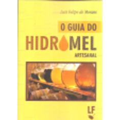Livro Guia Do Hidromel Artesanal