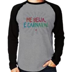 Camiseta Raglan Me beija, é carnaval Manga Longa - Foca na Moda, Cinza