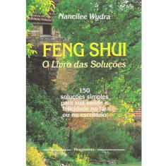 Livro - Feng Shui: O Livro das Soluções