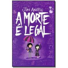 Morte é Legal, A - EDITORA DRACO                                     ,