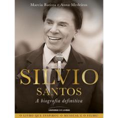 Silvio Santos: A Biografia Definitiva