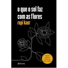 Livro - o que o sol faz com as flores