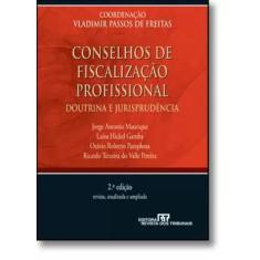 Livro - Conselhos De Fiscalização Profissional - Revista Dos Tribunais
