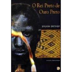 O Rei Preto De Ouro Preto