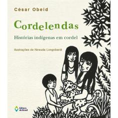 Cordelendas: Histórias Indígenas em cordel