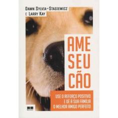 Ame Seu Cão
