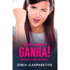 Você Sempre Ganha - VIDA E CONSCIENCIA, 3