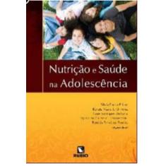 Nutrição E Saúde Na Adolescência - Editora Rúbio