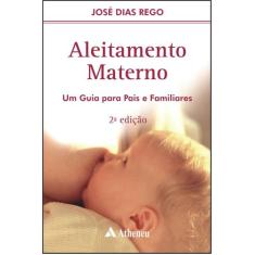 Livro - Aleitamento materno - um guia para pais e familiares