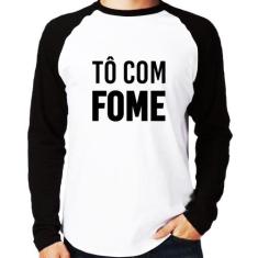 Camiseta Raglan Tô com fome Manga Longa - Foca na Moda, Branco, Preto,
