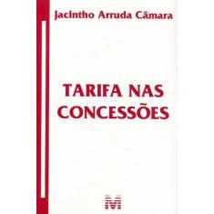 Tarifa nas concessões - 1 ed./2009