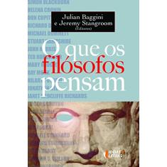 O que os Filósofos Pensam