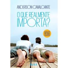 O Que Realmente Importa?