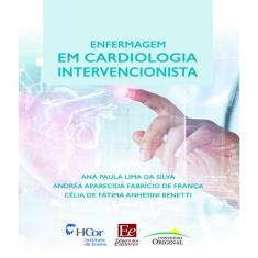 Livro: Enfermagem Em Cardiologia Intervencionista
