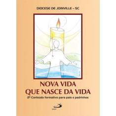 Nova vida que nasce da vida - PAULUS