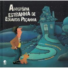 A Historia Estranha De Eduardo Pecanha