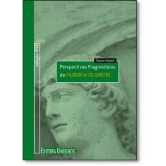 Perspectivas Pragmatistas Da Filosofia Do Direito - Coleção Dike -