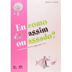 Livro - Eu como assim ou assado?