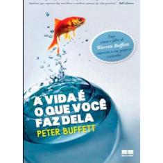 Livro - A vida é o que você faz dela