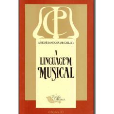 Linguagem Musical, A